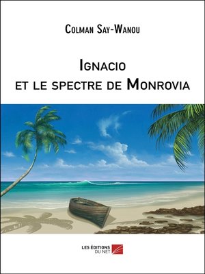 cover image of Ignacio et le spectre de Monrovia